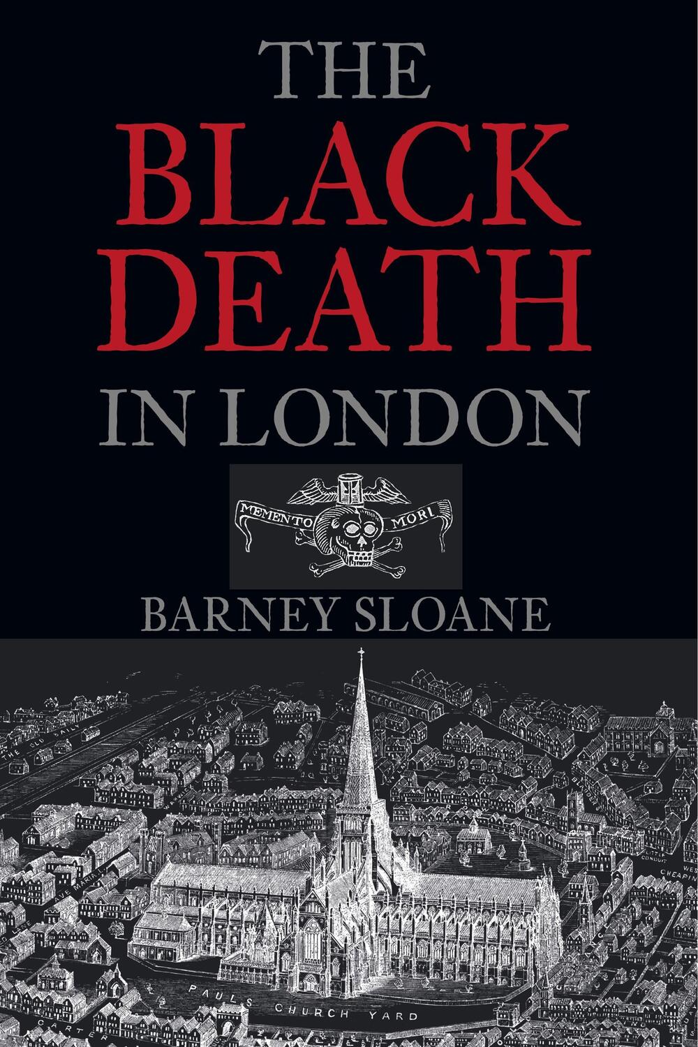 Cover: 9780752428291 | The Black Death in London | Barnie Sloane | Taschenbuch | Englisch