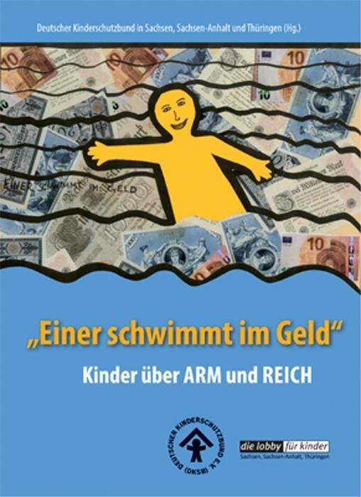 Cover: 9783945959237 | 'Einer schwimmt im Geld' | Kinder über ARM und REICH | Taschenbuch