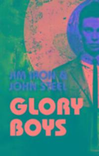 Cover: 9781910720479 | Glory Boys | John Steel (u. a.) | Taschenbuch | Englisch | 2016