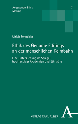 Cover: 9783495492710 | Ethik des Genome Editings an der menschlichen Keimbahn | Schneider