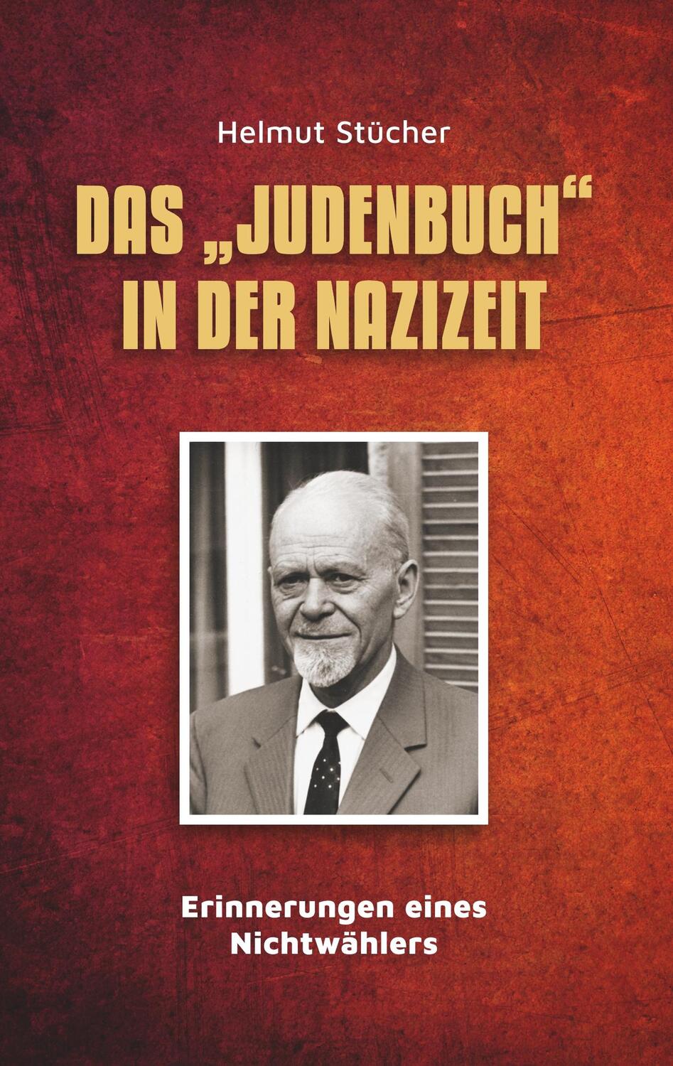 Cover: 9783750452633 | Das "Judenbuch" in der Nazizeit | Erinnerungen eines Nichtwählers