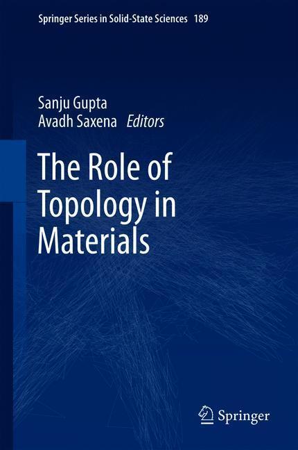 Cover: 9783319765952 | The Role of Topology in Materials | Avadh Saxena (u. a.) | Buch | 2018