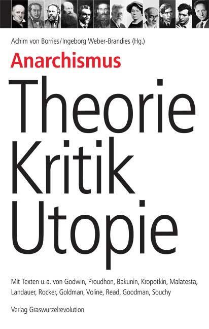 Cover: 9783939045007 | Anarchismus  Theorie, Kritik, Utopie | Achim von Borries (u. a.)