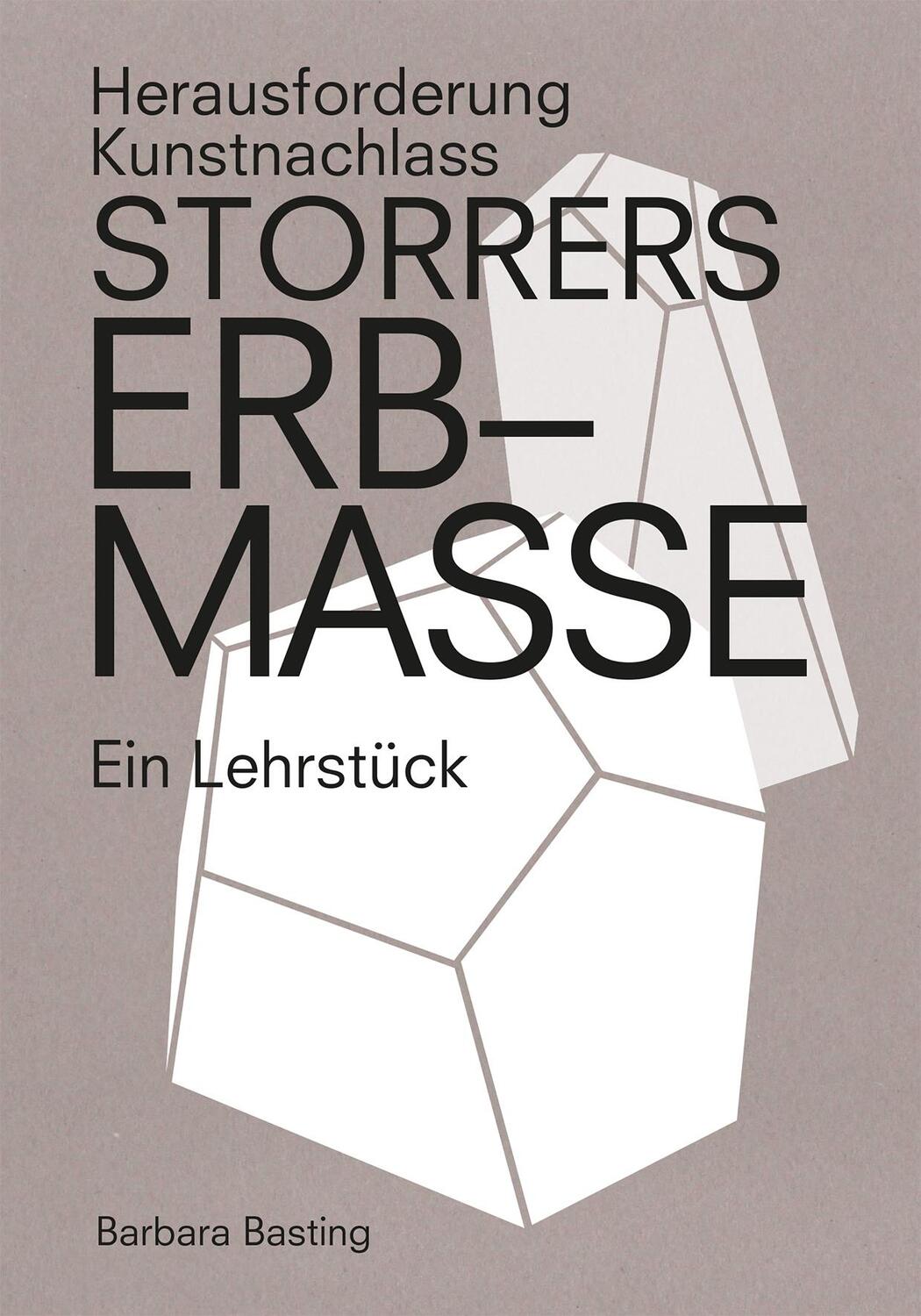 Cover: 9783039421503 | Storrers Erbmasse | Herausforderung Kunstnachlass - Ein Lehrstück