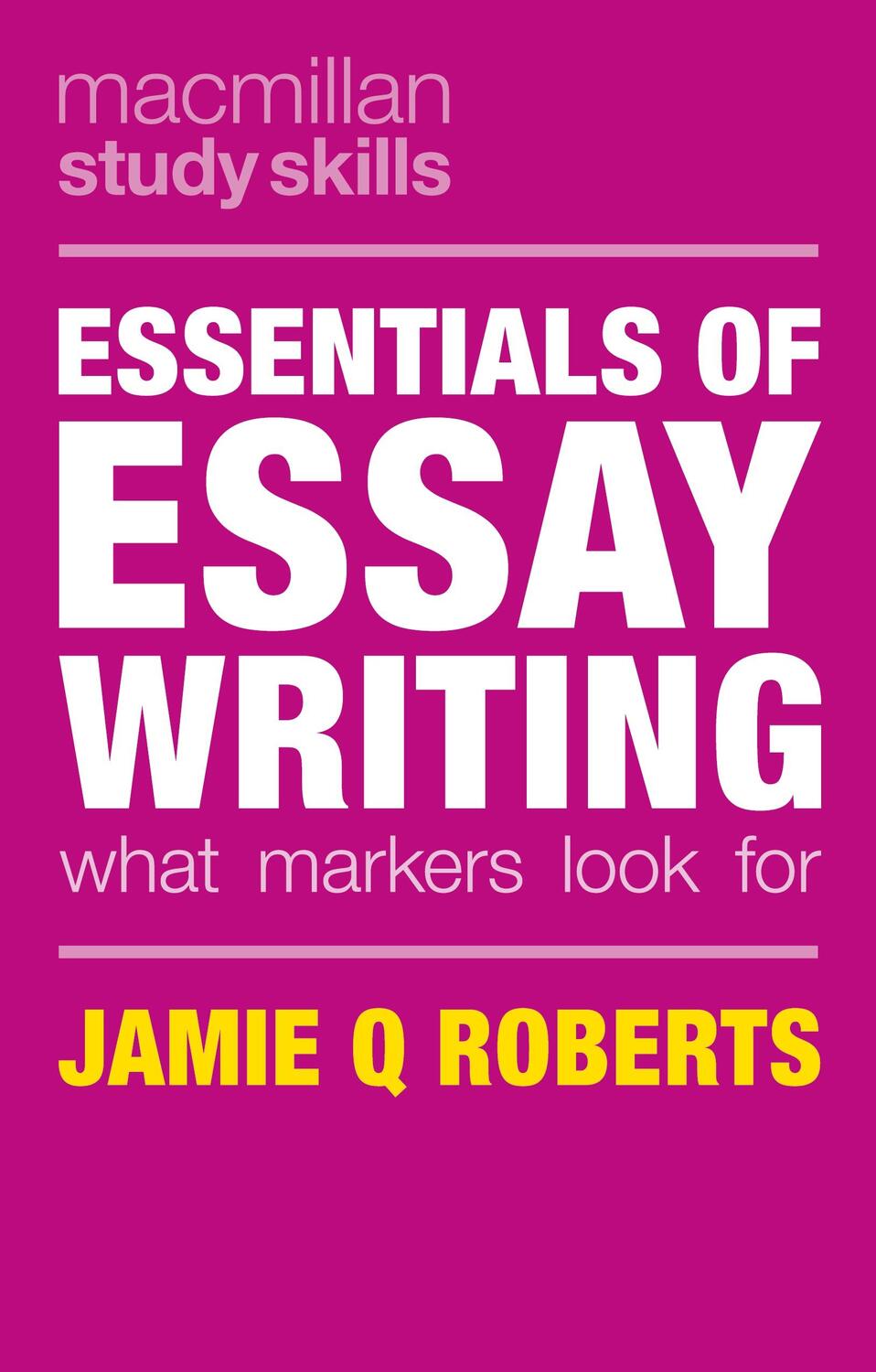 Cover: 9781137575845 | Essentials of Essay Writing | What Markers Look For | Roberts (u. a.)