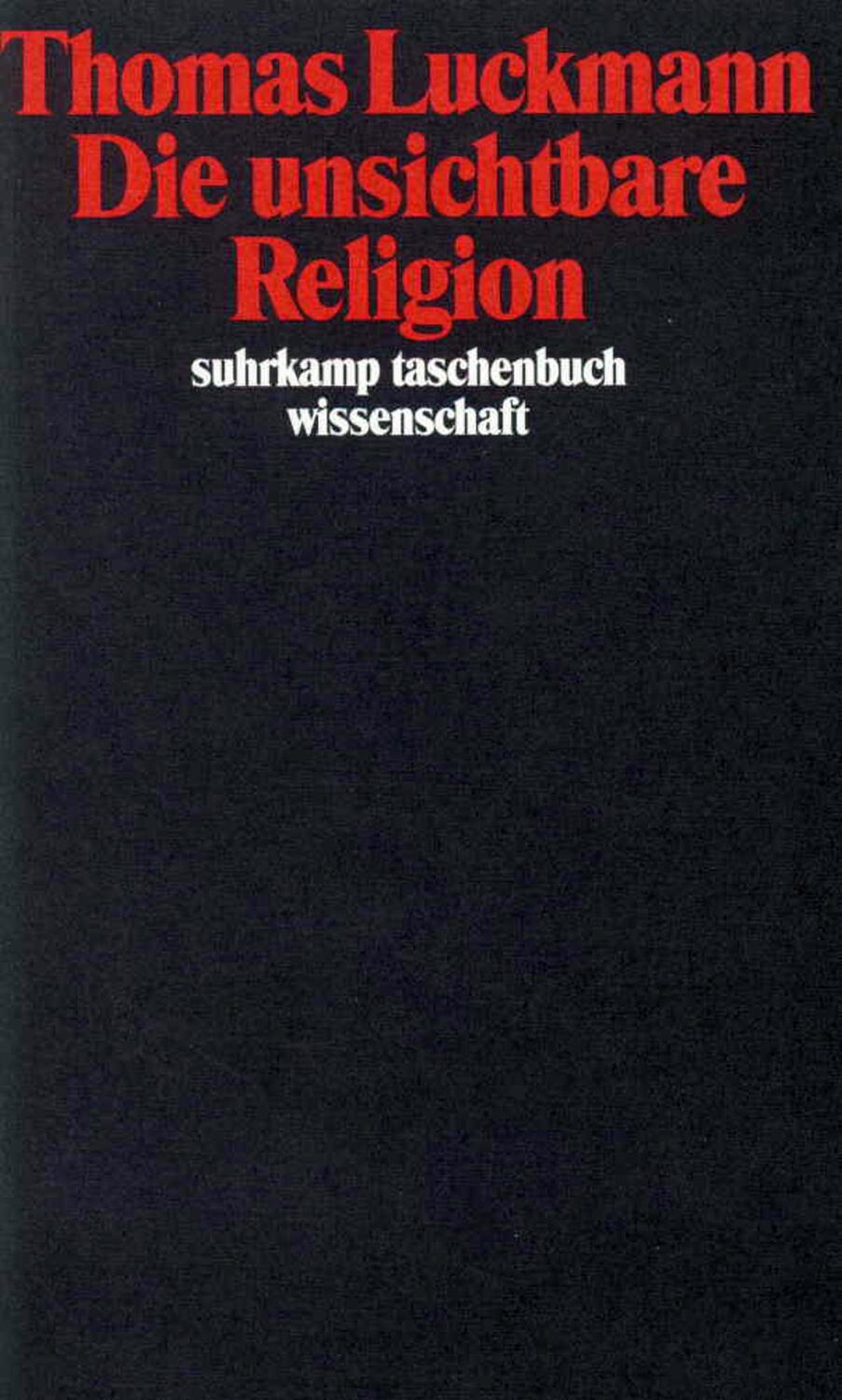 Cover: 9783518285473 | Die unsichtbare Religion | Thomas Luckmann | Taschenbuch | Deutsch