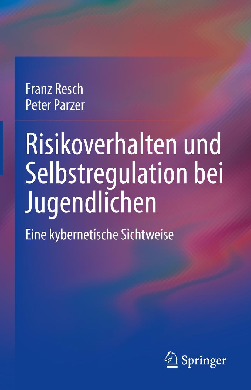 Cover: 9783031154546 | Risikoverhalten und Selbstregulation bei Jugendlichen | Parzer (u. a.)