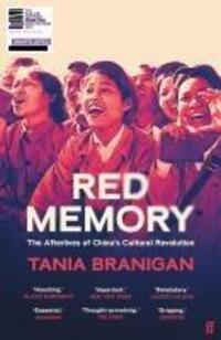 Cover: 9781783352661 | Red Memory | The Afterlives of China's Cultural Revolution | Branigan