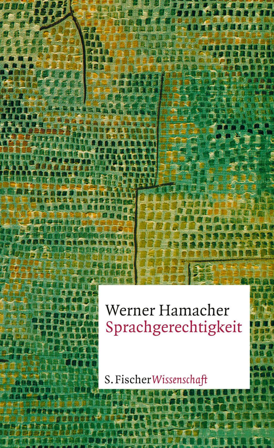 Cover: 9783100324597 | Sprachgerechtigkeit | Werner Hamacher | Buch | 400 S. | Deutsch | 2018