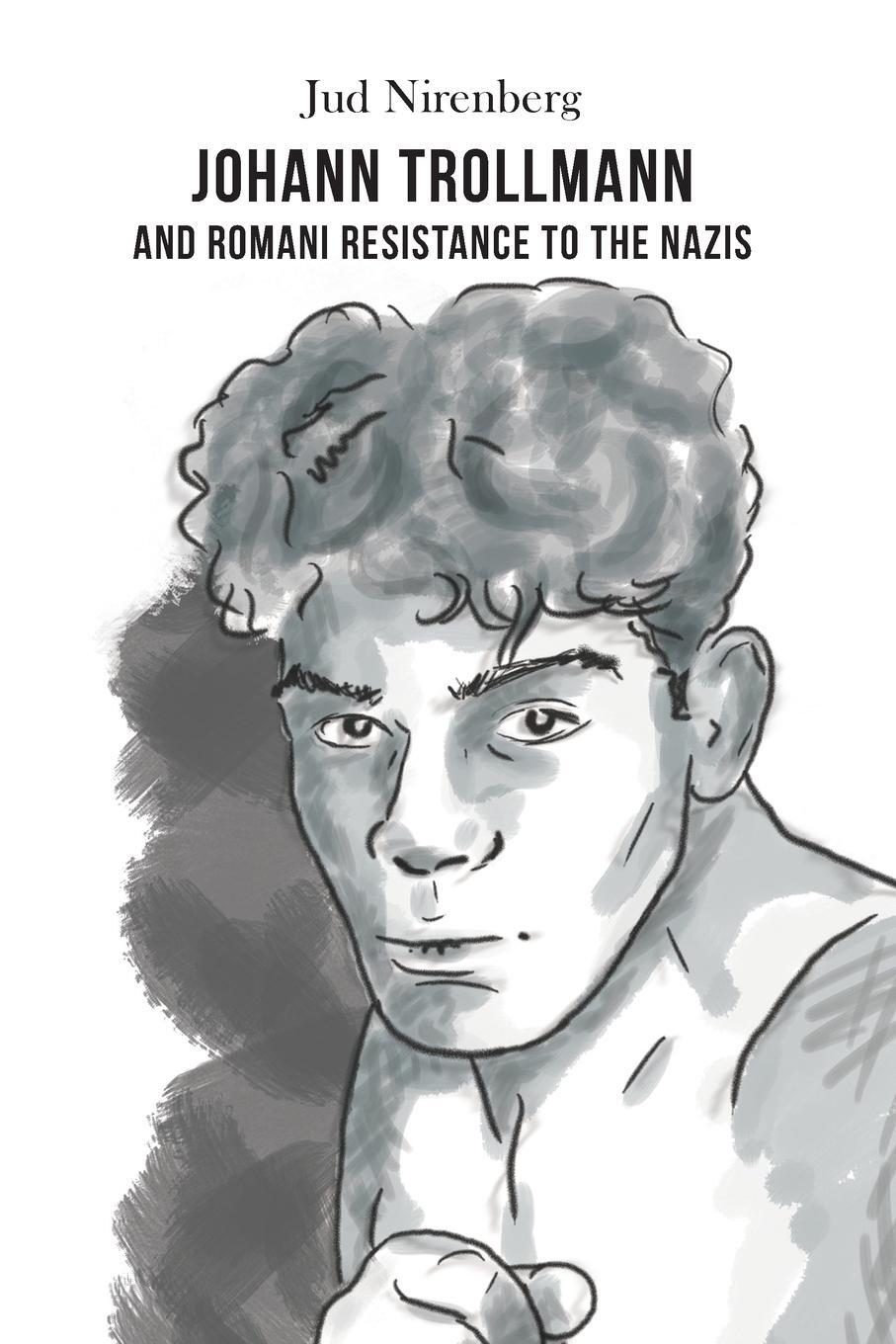Cover: 9780990370376 | Johann Trollmann and Romani Resistance to the Nazis | Jud Nirenberg