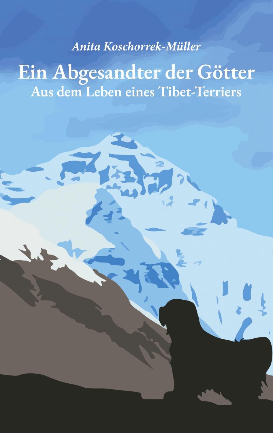 Cover: 9783347200203 | Ein Abgesandter der Götter | Aus dem Leben eines Tibet-Terriers | Buch