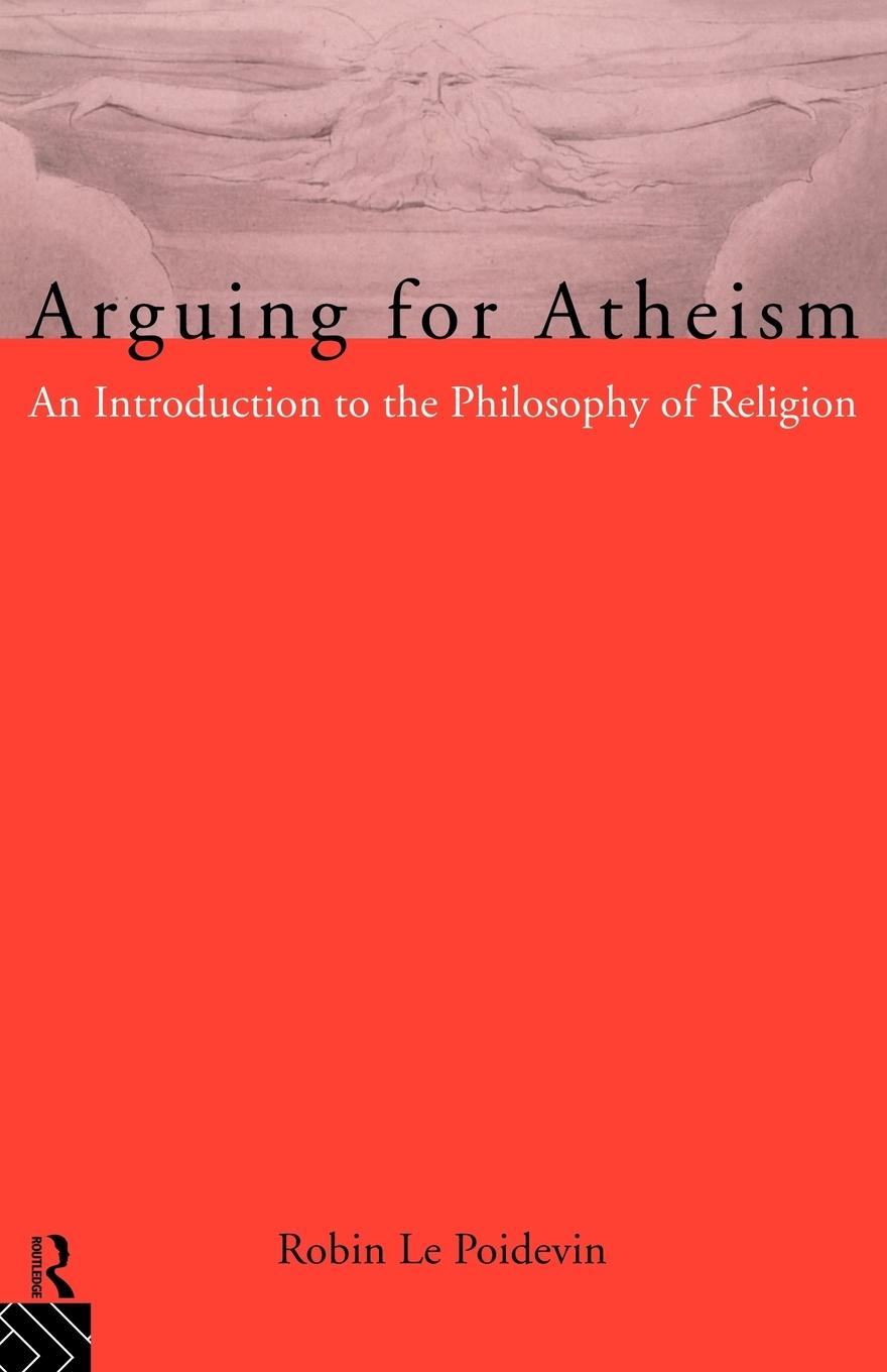 Cover: 9780415093385 | Arguing for Atheism | An Introduction to the Philosophy of Religion