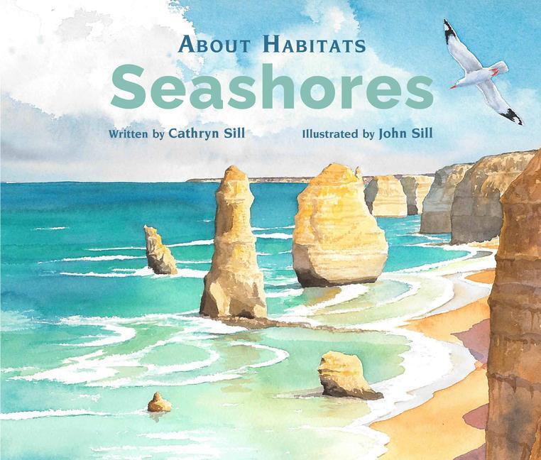 Cover: 9781682634028 | About Habitats: Seashores | Cathryn Sill | Taschenbuch | Englisch