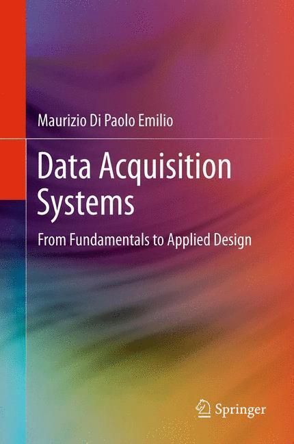 Cover: 9781489987419 | Data Acquisition Systems | From Fundamentals to Applied Design | Buch