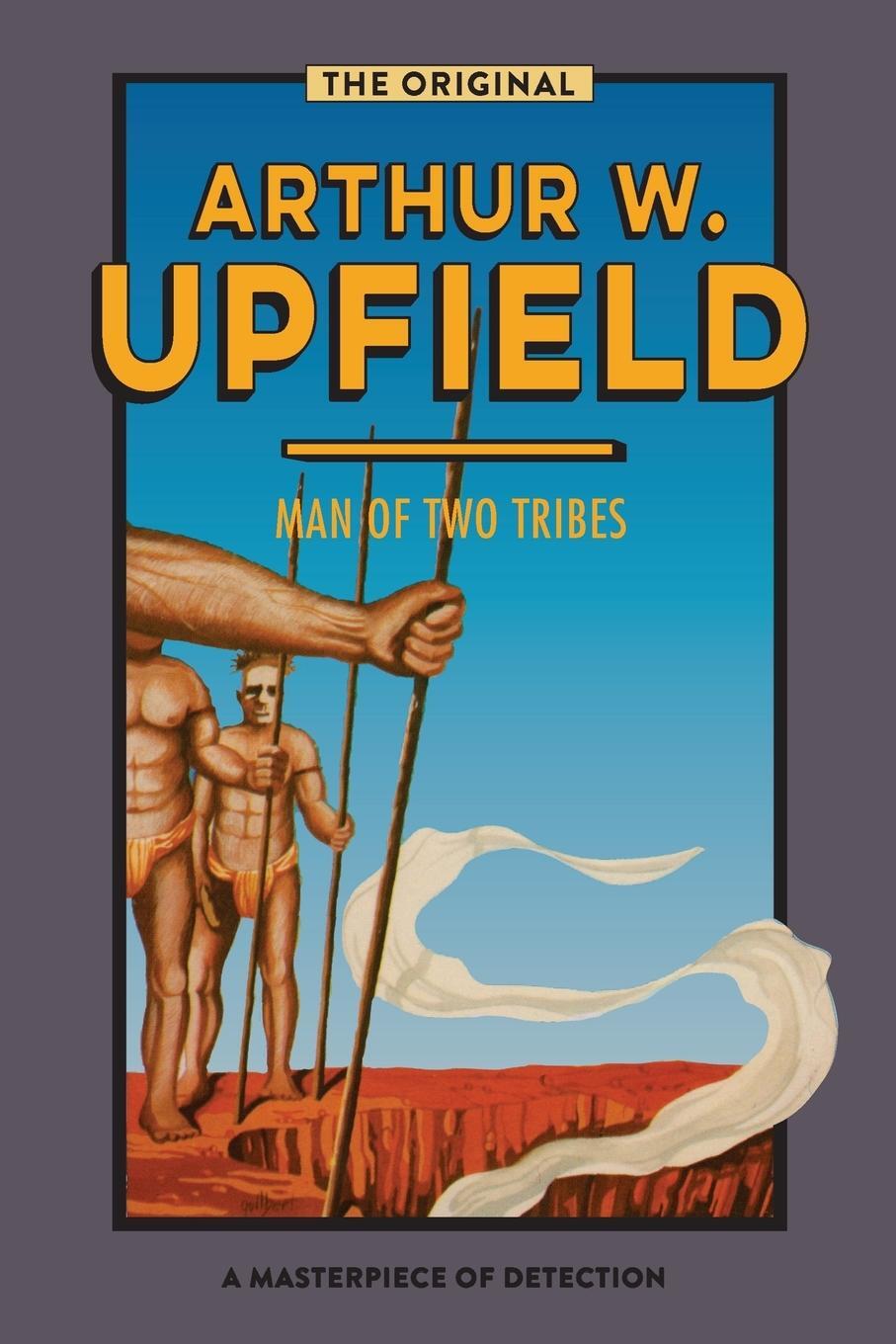 Cover: 9781922384232 | Man of Two Tribes | Arthur W. Upfield | Taschenbuch | Paperback | 2020