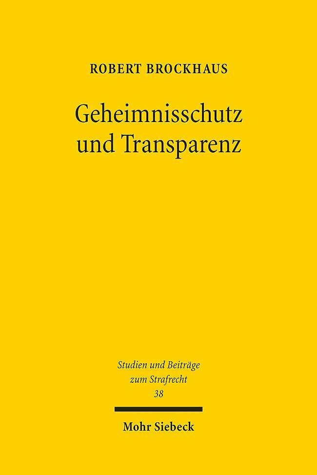 Cover: 9783161620485 | Geheimnisschutz und Transparenz | Robert Brockhaus | Taschenbuch | XXV