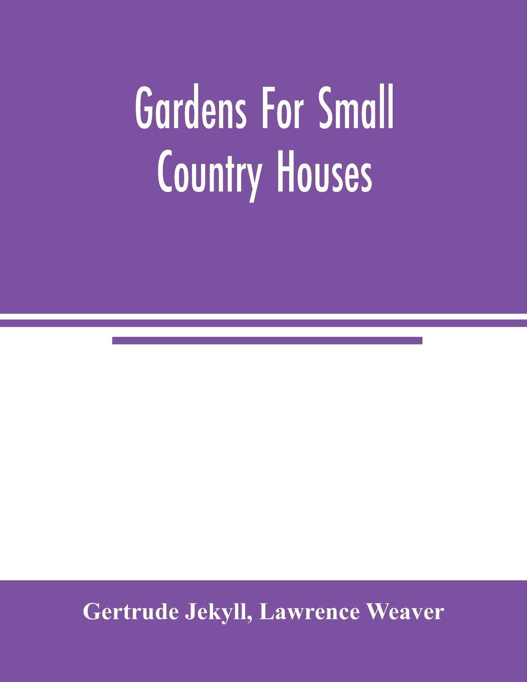 Cover: 9789354004087 | Gardens for small country houses | Lawrence Weaver | Taschenbuch