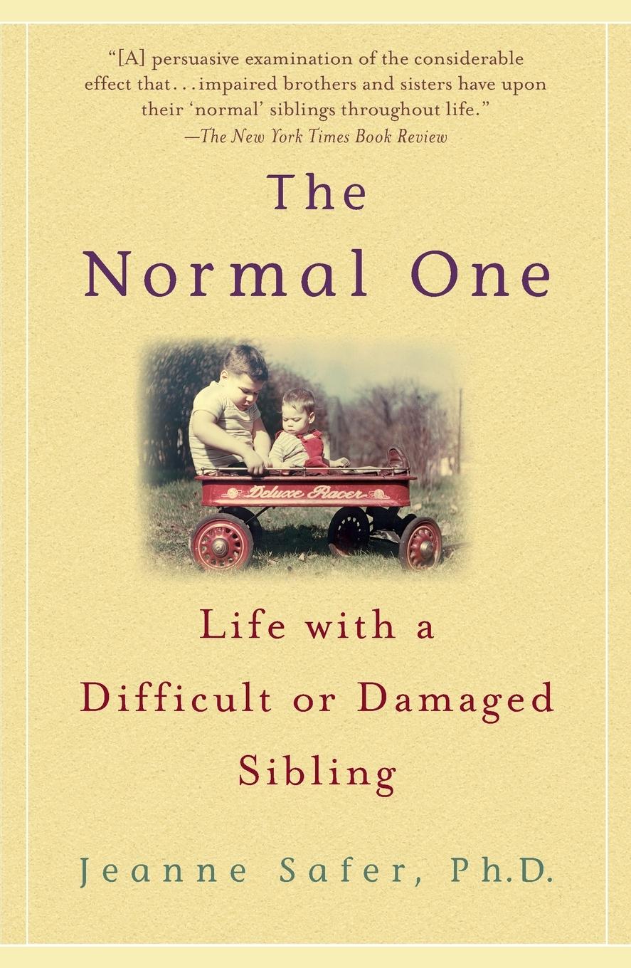 Cover: 9780385337564 | The Normal One | Life with a Difficult or Damaged Sibling | Safer