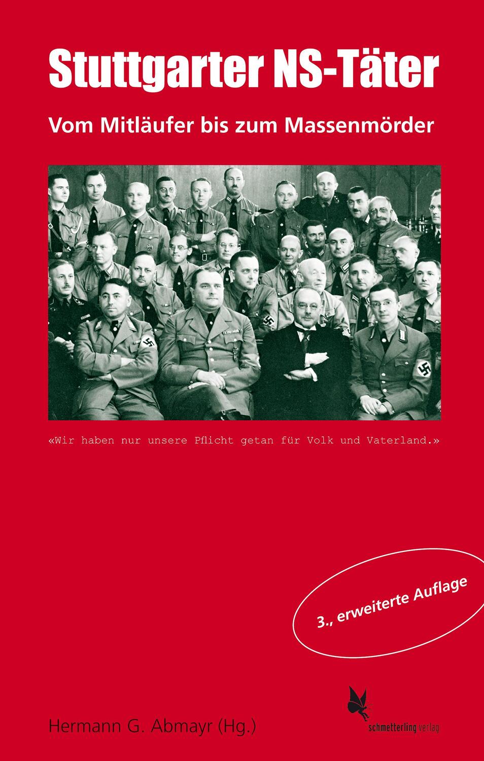 Cover: 9783896571663 | Stuttgarter NS-Täter, 2. Aufl. | Vom Mitläufer bis zum Massenmörder