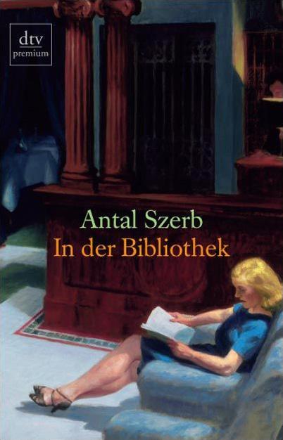 Cover: 9783423245623 | In der Bibliothek | Erzählungen | Antal Szerb | Taschenbuch | dtv