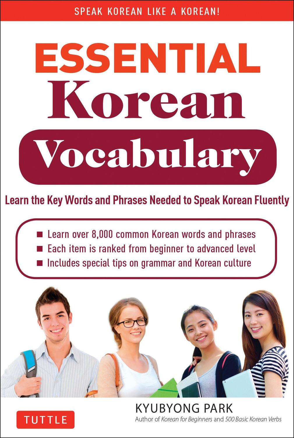 Cover: 9780804843256 | Essential Korean Vocabulary: Learn the Key Words and Phrases Needed...