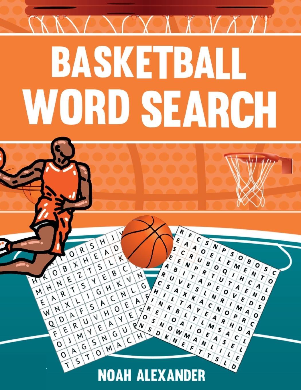 Cover: 9781915372666 | Basketball Word Search | 50 Word Search Puzzles | Noah Alexander