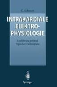 Cover: 9783540604495 | Intrakardiale Elektrophysiologie | Claus Schmitt | Taschenbuch | X