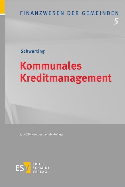 Cover: 9783503236695 | Kommunales Kreditmanagement | Gunnar Schwarting | Buch | 268 S. | 2023