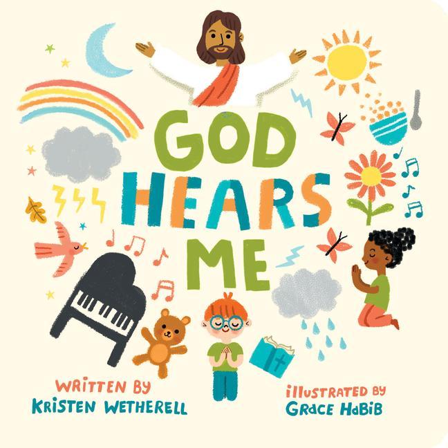 Cover: 9781433584039 | God Hears Me | Kristen Wetherell | Buch | Papp-Bilderbuch | Englisch