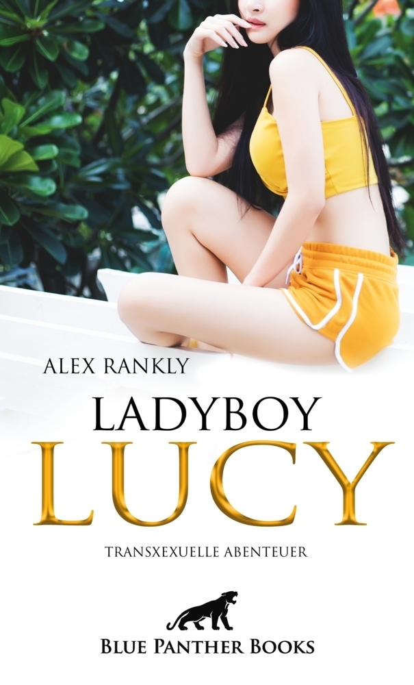 Cover: 9783964778499 | LadyBoy Lucy Transsexuelle Abenteuer | Alex Rankly | Taschenbuch