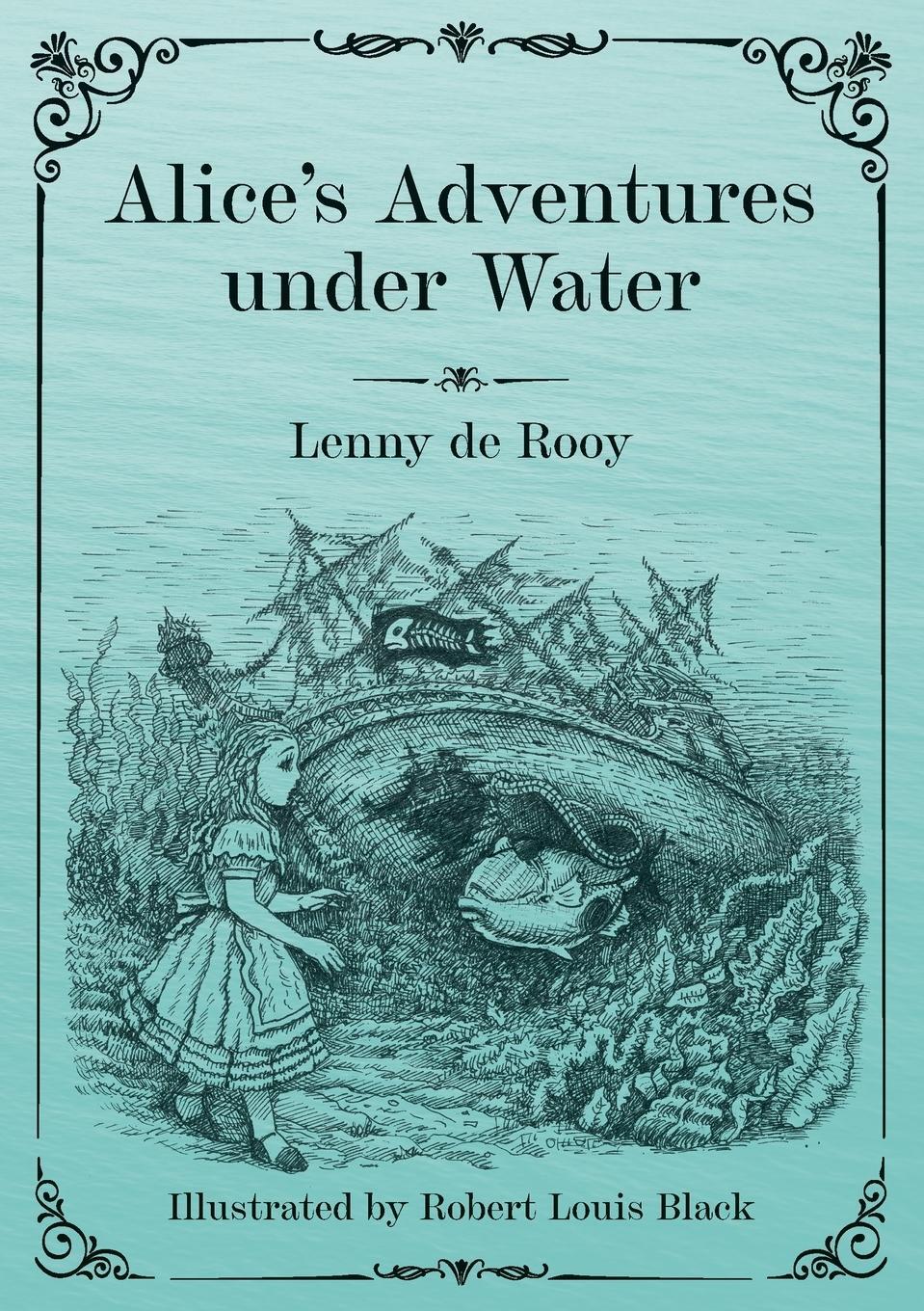 Cover: 9789090346151 | Alice's Adventures under Water | Lenny de Rooy | Taschenbuch | 2021