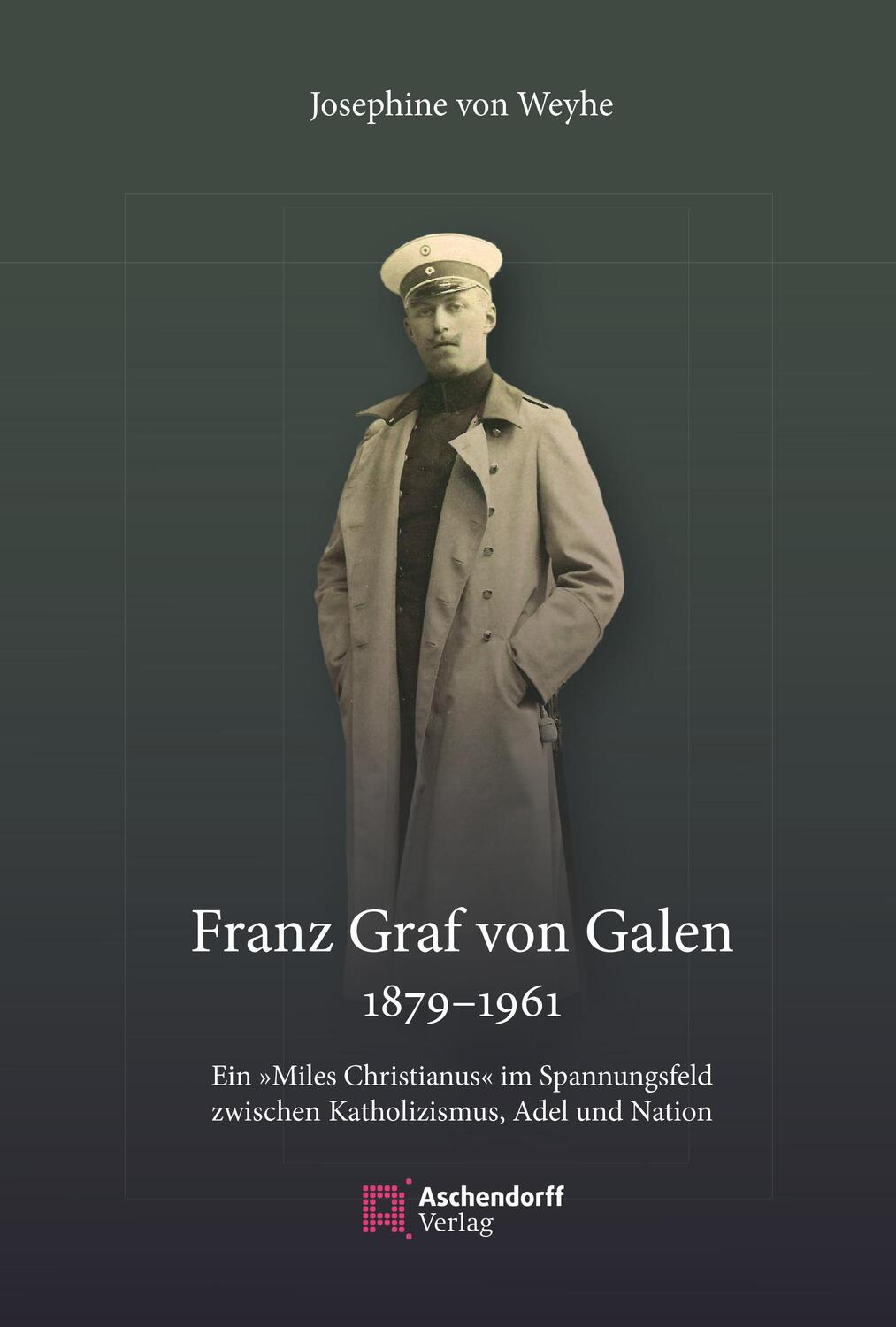 Cover: 9783402246467 | Franz Graf von Galen (1879-1961) | Josephine von Weyhe | Buch | 2020