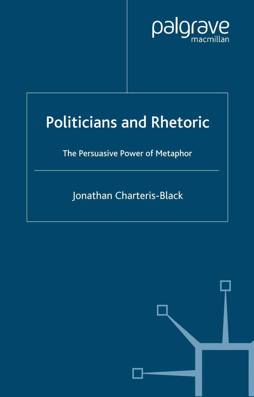 Cover: 9780230019812 | Politicians and Rhetoric | The Persuasive Power of Metaphor | Buch