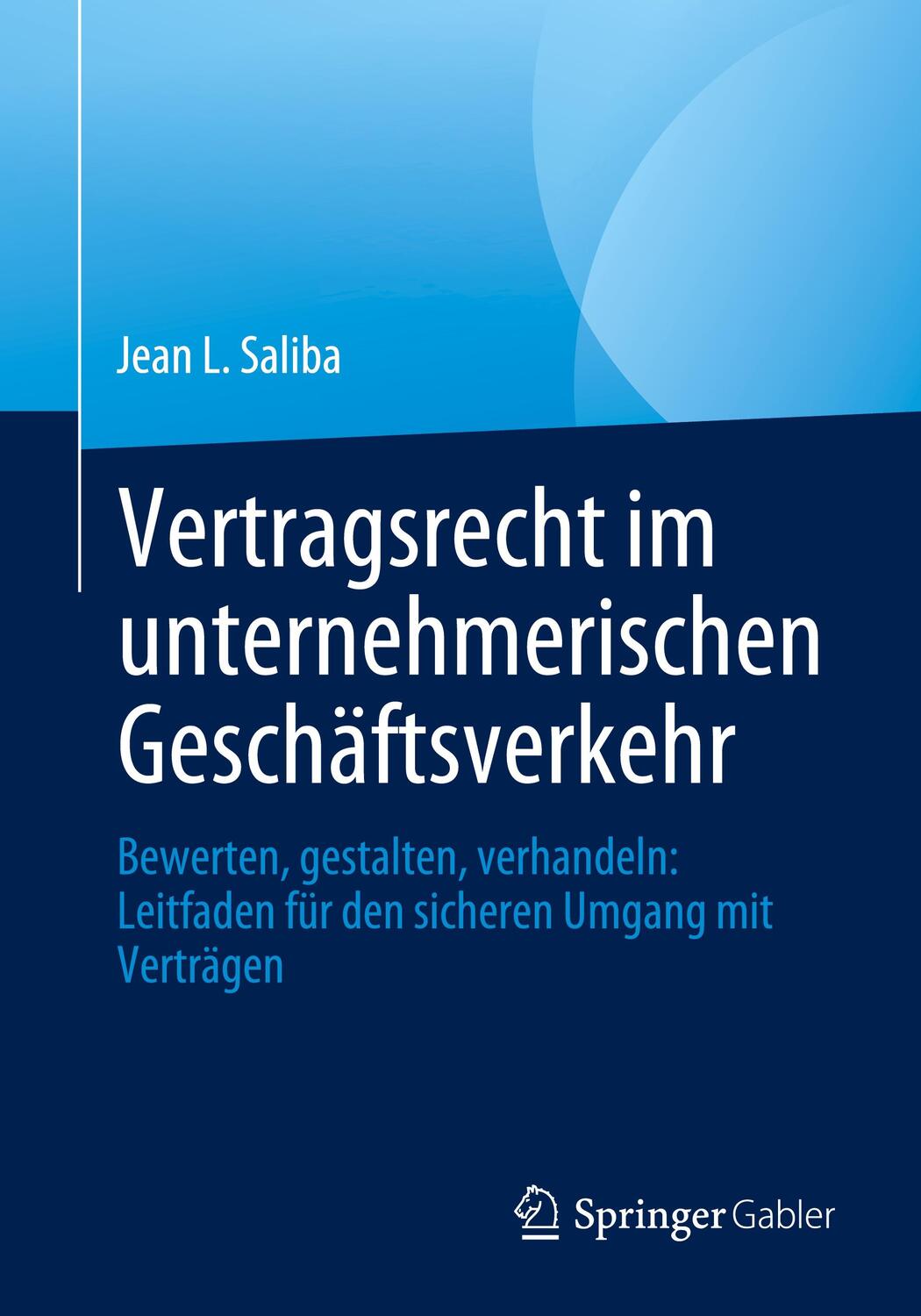 Cover: 9783658310301 | Vertragsrecht im unternehmerischen Geschäftsverkehr | Jean L Saliba