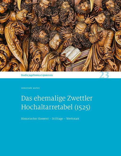 Cover: 9783954987276 | Das ehemalige Zwettler Hochaltarretabel (1525) | Dorothée Antos | Buch