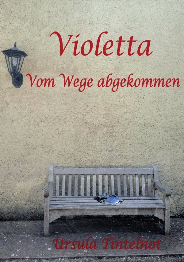 Cover: 9783737542999 | Violetta | Vom Wege abgekommen | Ursula Tintelnot | Taschenbuch | 2015