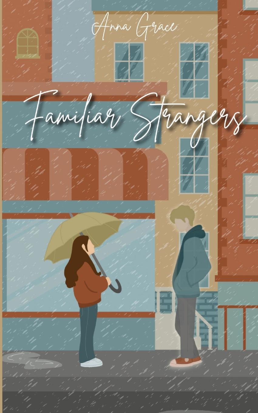 Cover: 9798990264908 | Familiar Strangers | Anna Grace | Taschenbuch | Paperback | Englisch