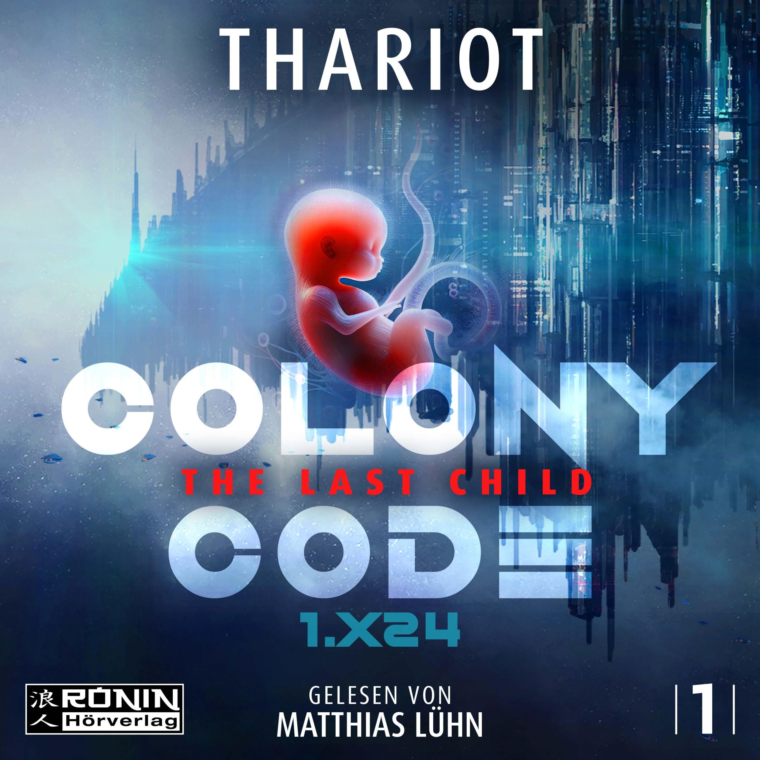 Cover: 9783989555389 | Colony Code 1.X24 | The Last Child | Thariot | MP3 | Colony Code