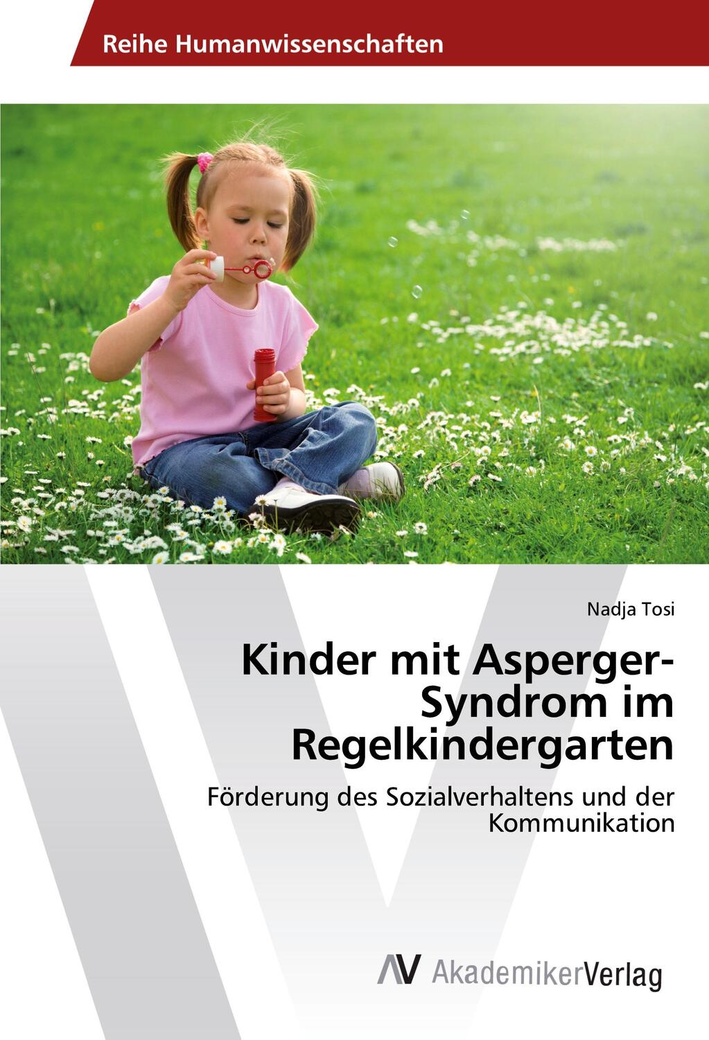 Cover: 9783639884203 | Kinder mit Asperger-Syndrom im Regelkindergarten | Nadja Tosi | Buch