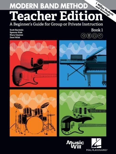 Cover: 9781540084385 | Modern Band Method - Teacher Edition: A Beginner's Guide for Group...