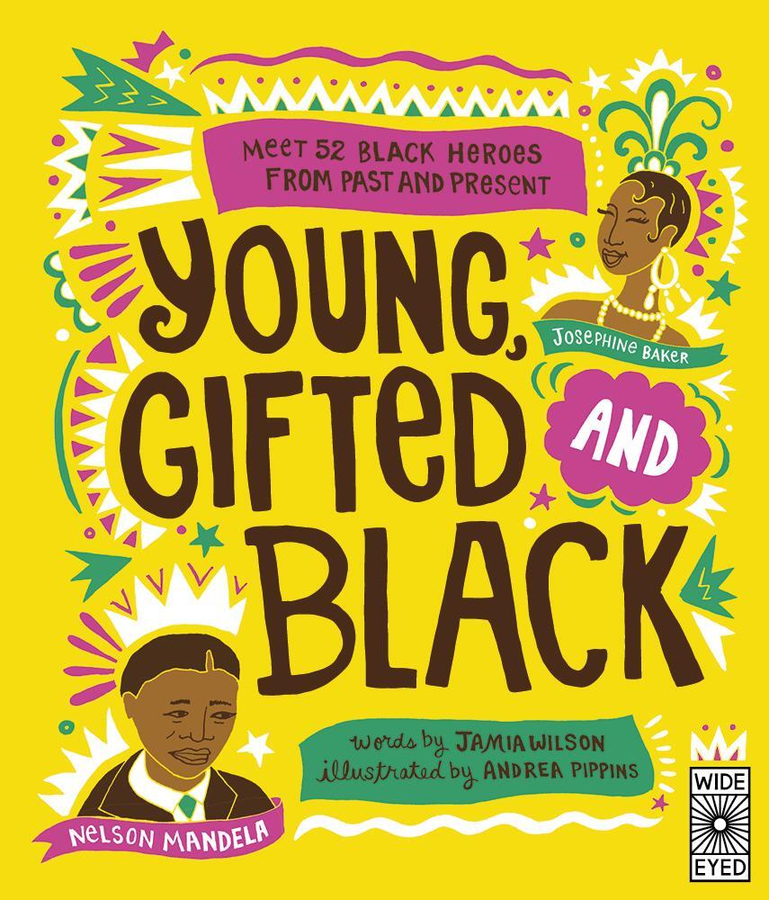 Cover: 9781786039835 | Young, Gifted and Black | Meet 52 Black Heroes from Past and Present