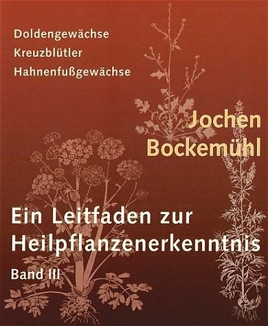 Cover: 9783723511695 | Ein Leitfaden zur Heilpflanzenerkenntnis. Bd.3 | Jochen Bockemühl