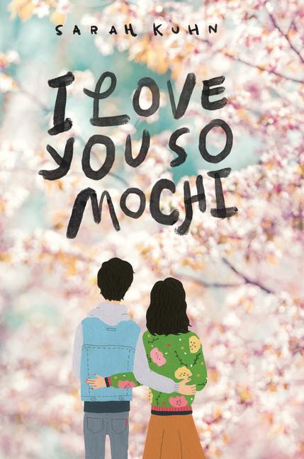Cover: 9781338608366 | I Love You So Mochi | Sarah Kuhn | Taschenbuch | Englisch | 2020