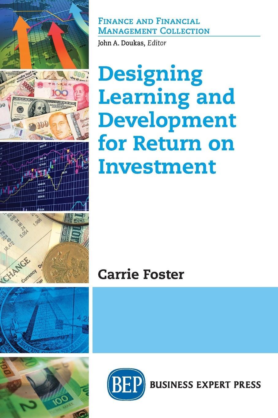 Cover: 9781631577420 | Designing Learning and Development for Return on Investment | Foster