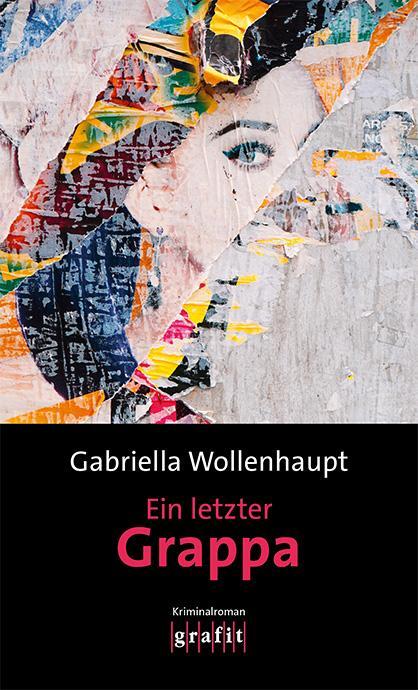 Cover: 9783894256388 | Ein letzter Grappa | Kriminalroman | Gabriella Wollenhaupt | Buch