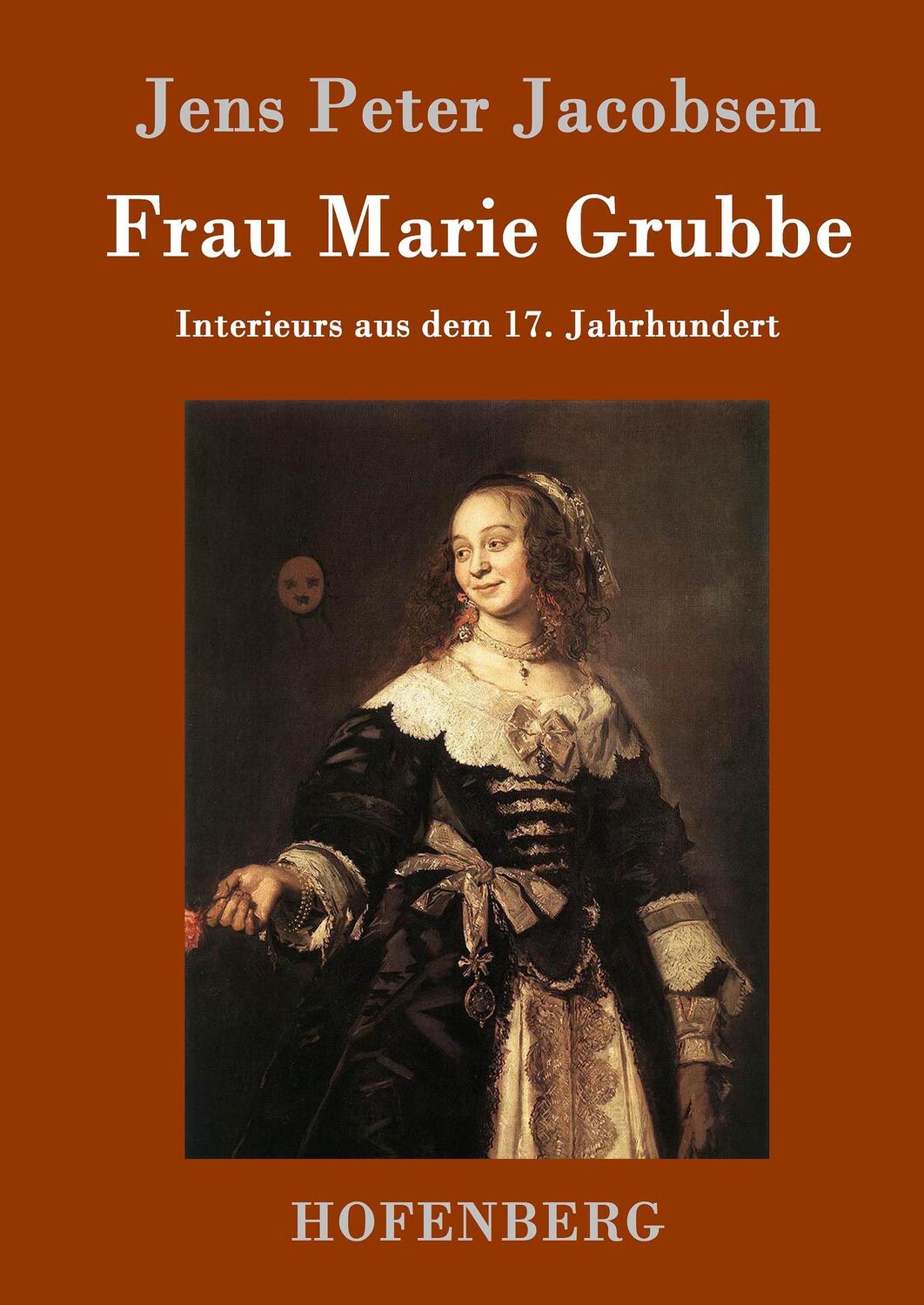 Cover: 9783843093675 | Frau Marie Grubbe | Interieurs aus dem 17. Jahrhundert | Jacobsen