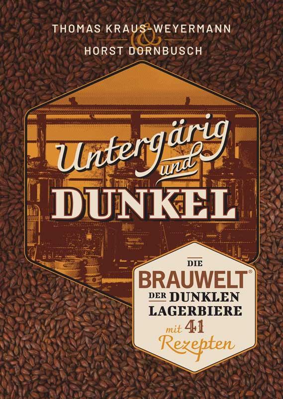 Cover: 9783418001357 | Untergärig und Dunkel | Horst Dornbusch (u. a.) | Taschenbuch | 320 S.