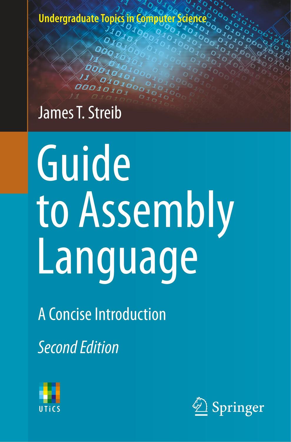 Cover: 9783030356385 | Guide to Assembly Language | A Concise Introduction | James T. Streib
