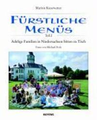 Cover: 9783804211940 | Fürstliche Menüs | Adelige Familien in Niedersachsen bitten zu Tisch