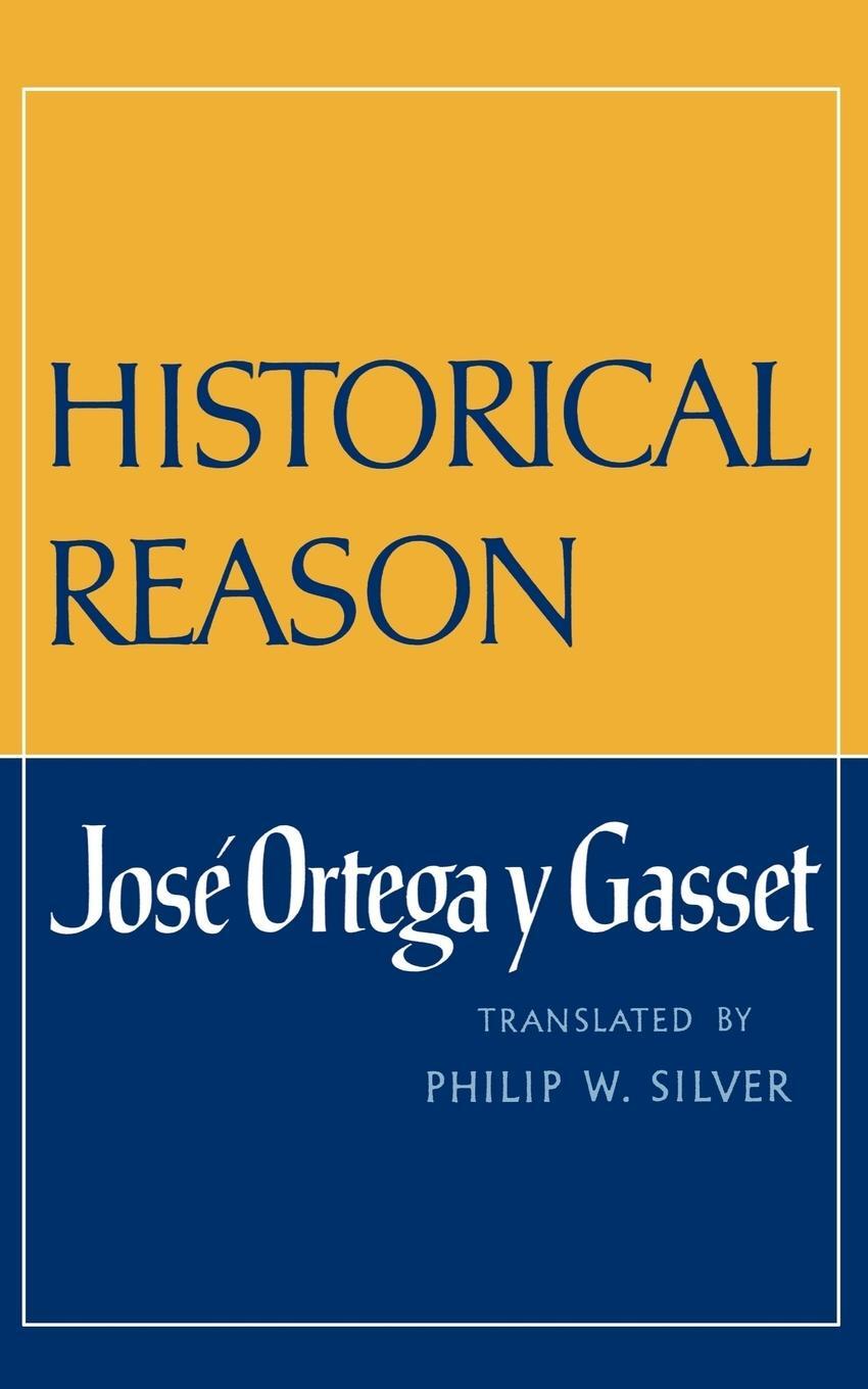 Cover: 9780393302875 | Historical Reason | Jose Ortegay Y. Gasset (u. a.) | Taschenbuch